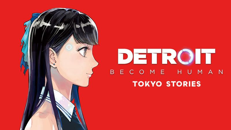 DETROIT BECOME HUMAN TOKYO STORIES